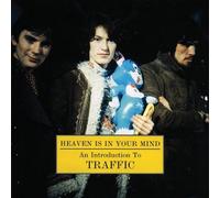 Traffic - Heaven Is in Your Mind