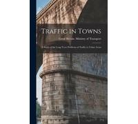 Traffic in Towns (Copertina rigida)