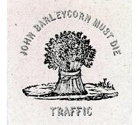 Traffic - Traffic - John Barleycorn Must Die