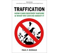 Traffication: How Cars Destroy Nature and What We Can Do About It