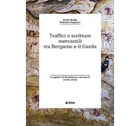 Traffici e scritture mercantili tra Bergamo e il Garda. I registri di Bartolomeo Avvocati (1416-1439)