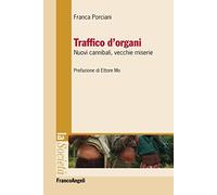 Traffico d'organi. Nuovi cannibali, vecchie miserie