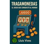 Tragamonedas 5.0: El juego que conquistó al mundo