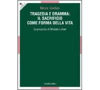 Tragedia e dramma: il sacrificio come forma della vita. La proposta di Ghislain Lafont