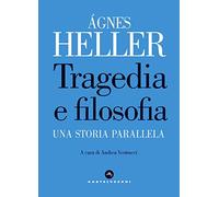 Tragedia e filosofia. Una storia parallela