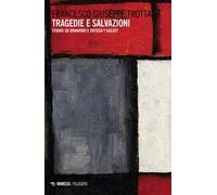 Tragedie e salvazioni. Studio su Unamuno e Ortega y Gasset
