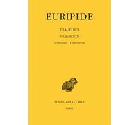 Tragedies: Fragments, De Sthenebee a Chrysippos: Tome 8, 3e partie, Fragments, de Sthénébée a Chrysippos: 419