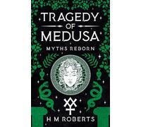 Tragedy of Medusa: Epic retelling of Classic Greek myth