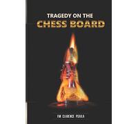 Tragedy on the Chess Board