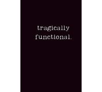 tragically functional:: barely holding it together. still pacing like my life depends on it.