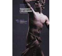 Tragicomico e melodramma. Studi secenteschi