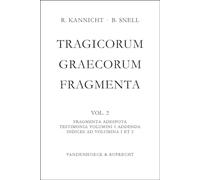 Tragicorum Graecorum Fragmenta: Fragmenta adespota testimonia volumini 1 addenda, indices ad volumina 1 et 2 (2)