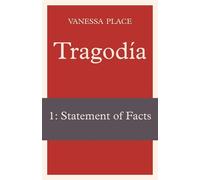 Tragodia 1: Statement of Facts - Place Vanessa