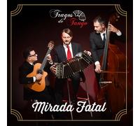 Tragos De Tango - Mirada Fatal - Cd