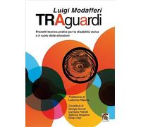 Traguardi. Precetti teorico-pratici per la disabilità visiva e il ruolo delle emozioni