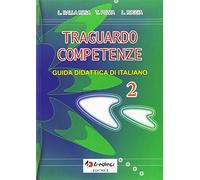 Traguardo competenze. Guida didattica di italiano (Vol. 2)
