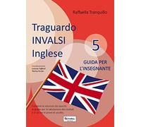 Traguardo invalsi inglese 5: guida per l'insegnante
