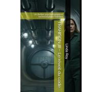 TRAHISON III - Le réveil du code: Un thriller psychologique et technologique haletant