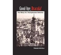 Traian Nicola Good-Bye, Dracula (Tascabile)