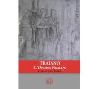Traiano: L’Optimus Princeps