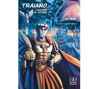 Traiano. L'ascesa al potere