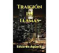 Traición en llamas: El juego de la mente y el corazón. Novela de acción, suspense y romántica.