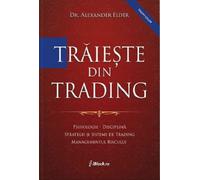 Traieste din Tarding - Alexander Elder, Editie in limba romana