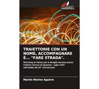 TRAIETTORIE CON UN NOME, ACCOMPAGNARE È... "FARE STRADA".: Workshop di Ateneo per le famiglie tenutosi presso l'Istituto Tecnico di Aguilares - luglio 2025 nell'ambito del 20° anniversario.