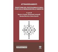 Traiettorie del postcoloniale e degli studi sulle migrazioni nelle Americhe