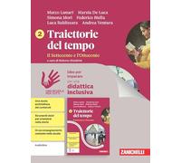 Traiettorie del tempo. Idee per imparare. Per le Scuole superiori (Vol. 2)
