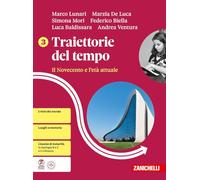 Traiettorie del tempo. Per le Scuole superiori. Il Novecento e l'età attuale (Vol. 3)