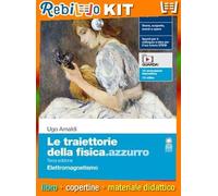 TRAIETTORIE DELLA FISICA.AZZURRO (LE) 3ED. - VOLUME ELETTROMAGNETISMO (LDM) (9788808629968) - Libro Scolastico + Kit Scuola con Copertine Rebillo