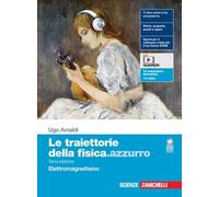 TRAIETTORIE DELLA FISICA.AZZURRO (LE) 3ED. - VOLUME ELETTROMAGNETISMO (LDM) - (9788808629968) + Materiali didattici - Rebillo