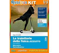 TRAIETTORIE DELLA FISICA AZZURRO SECONDO BIENNIO (9788808391933) - Libro Scolastico + Kit Scuola con Copertine Rebillo