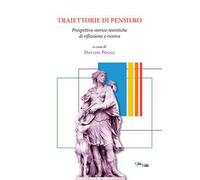 Traiettorie di pensiero. Prospettive storico-teoretiche di riflessione e ricerca
