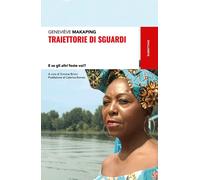 Traiettorie di sguardi. E se gli altri foste voi? [Paperback] [Jul 08, 2022] Mak