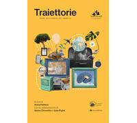 Traiettorie. Guida psicologica all'espatrio