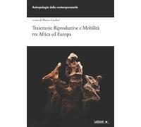 Traiettorie riproduttive e mobilità tra Africa ed Europa