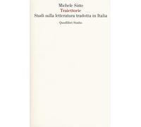 Traiettorie. Studi sulla letteratura tradotta in Italia