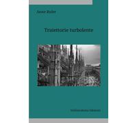 Traiettorie turbolente [Paperback] [Jul 01, 2025] Ruler, Anne