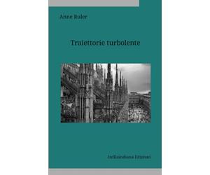 Traiettorie turbolente [Paperback] [Jul 01, 2025] Ruler, Anne
