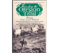 Trail Band - Voices from The Oregon Trail