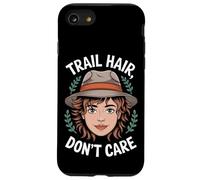 Trail Hair Don't Care Citazione divertente escursionismo per le donne Custodia per iPhone SE (2020) / 7 / 8