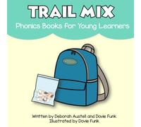 Trail Mix: A Consonant Blends Book for Emergent Readers