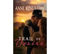 Trail of Desire: A Steamy Western Romance