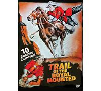 Trail Of The Royal Mounties: 10 Chapter Serial (DVD)
