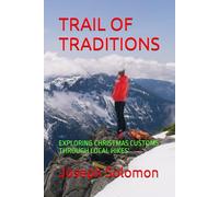 TRAIL OF TRADITIONS: EXPLORING CHRISTMAS CUSTOMS THROUGH LOCAL HIKES'