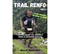 Trail Renfo Vol.2: plans, exercices et conseils pour le trail et le renforcement musculaire
