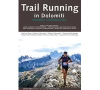 Trail running in Dolomiti. Vol. 2: Manuale utile