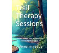 Trail Therapy Sessions: Unwind on the Trail: Mindfulness Puzzles for Relaxation